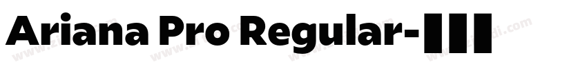 Ariana Pro Regular字体转换